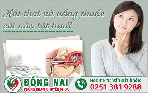 Phá thai bằng thuốc hay hút thai an toàn hơn