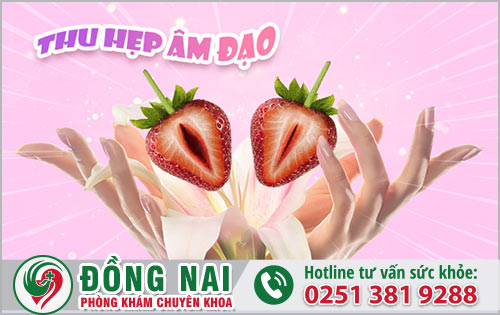 Những mặt lợi khi thực hiện thu hẹp âm đạo là gì?